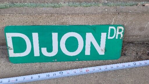 Dijon Drive Metal Street Sign Green 6" X 18" Vintage Reflective RARE Cave 